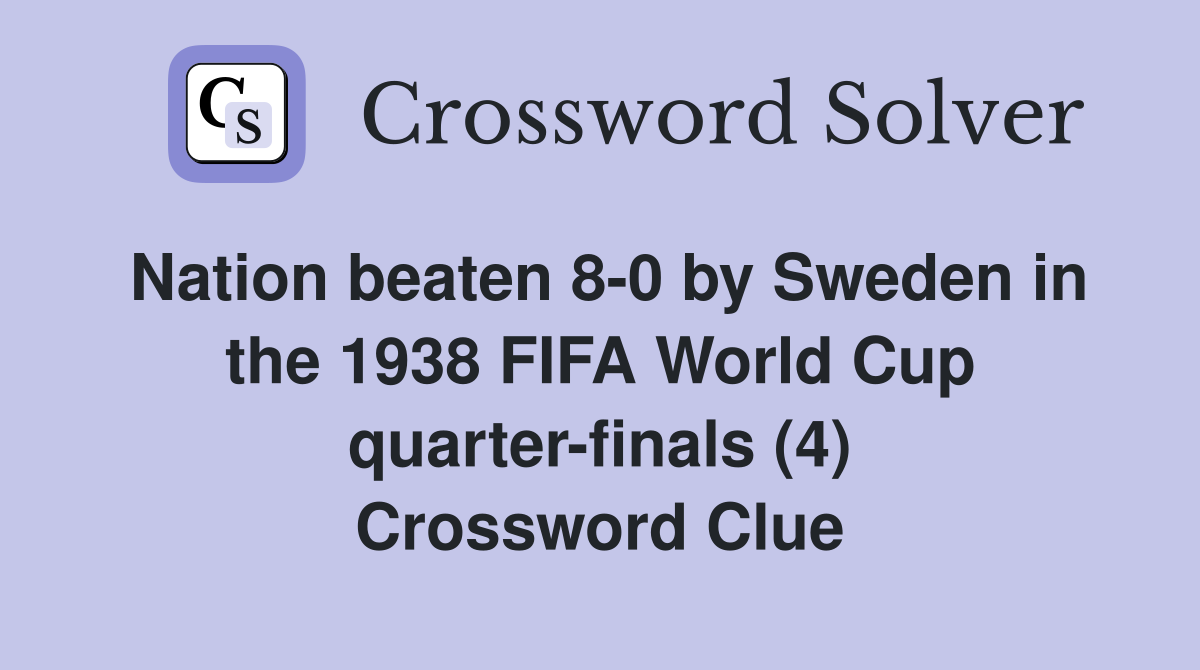 Nation beaten 80 by Sweden in the 1938 FIFA World Cup quarterfinals